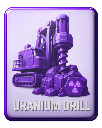 UraniumDrill